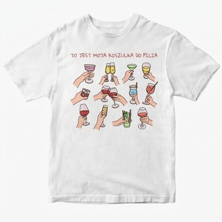 Koszulka bawełniana z nadrukiem – My drinking shirt