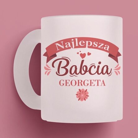 Szklany kubek z matowym wykończeniem z indywidualnym napisem – Najlepsza babcia