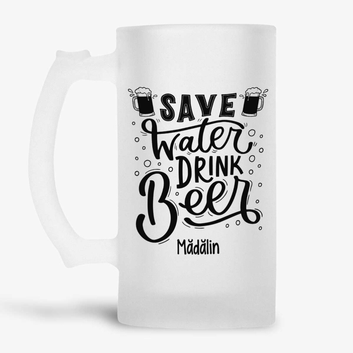 Spersonalizowany kufel do piwa z napisem – „Save Water, Drink Beer”