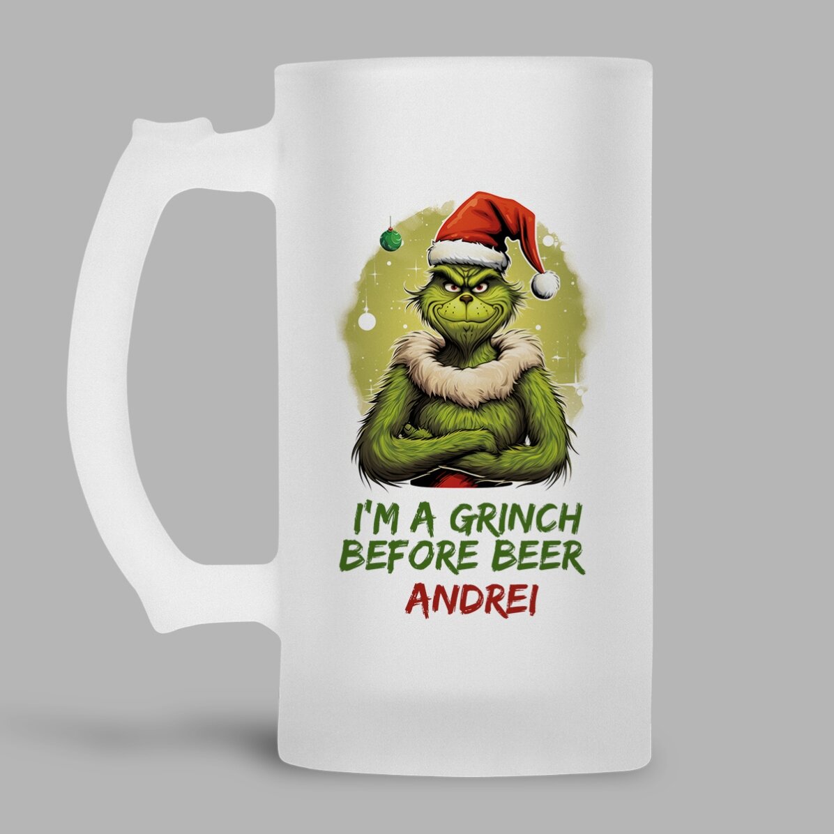 Personalised beer mug with text - Grinch before beer