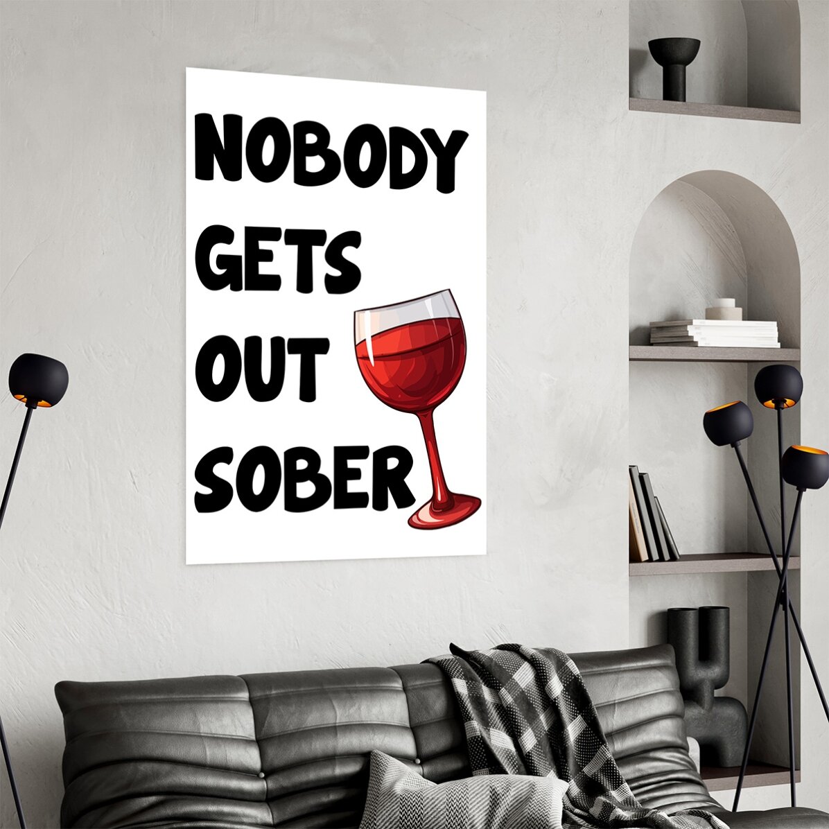 Plakat „Nikt nie wychodzi stąd trzeźwy”