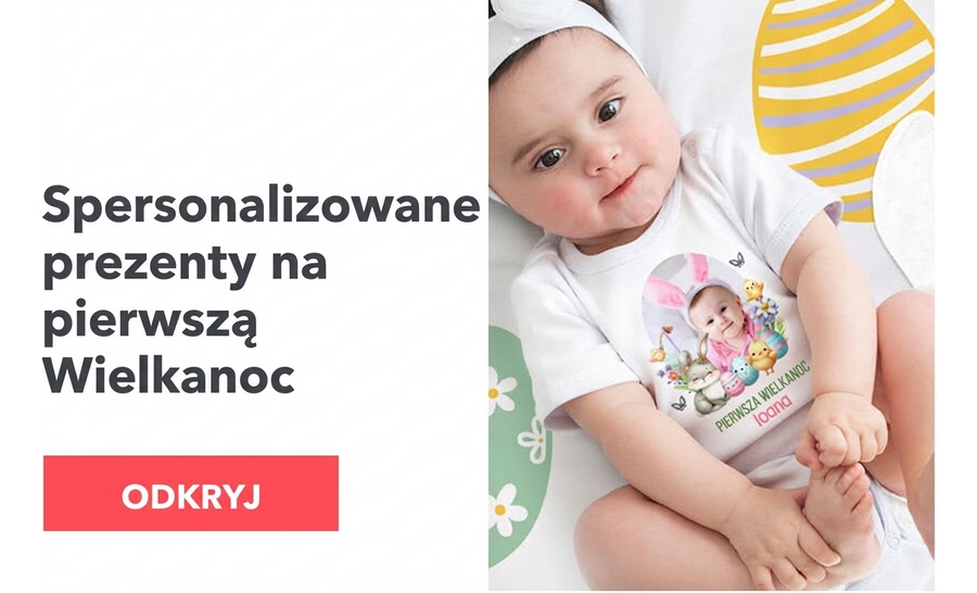 Spersonalizowane prezenty na pierwsze Święta Wielkanocne