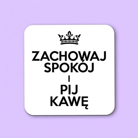 Spersonalizowany podstawka pod szklankę z napisem – Keep Calm White