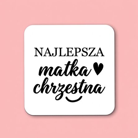 Spersonalizowana podkładka pod kubek dla matki chrzestnej