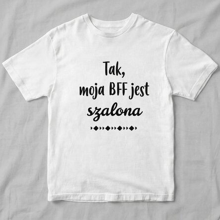 Koszulka z indywidualnym nadrukiem – Crazy BFF