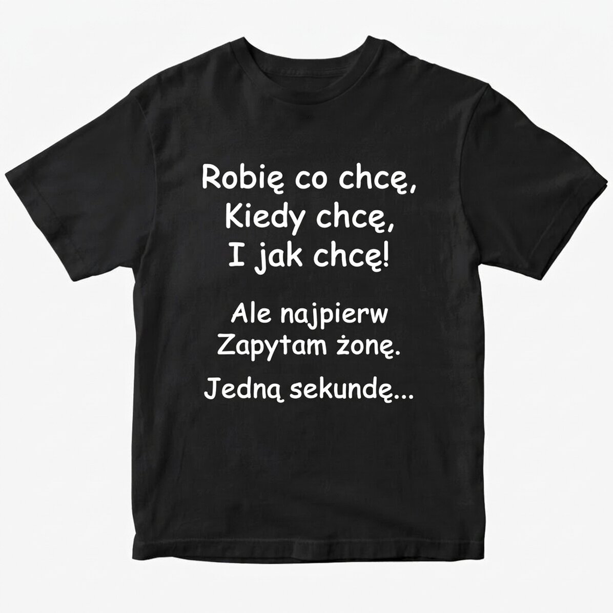Koszulka bawełniana z nadrukiem – „Robię, co chcę”