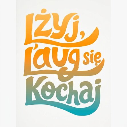 Plakat „Żyj, śmiej się, kochaj”