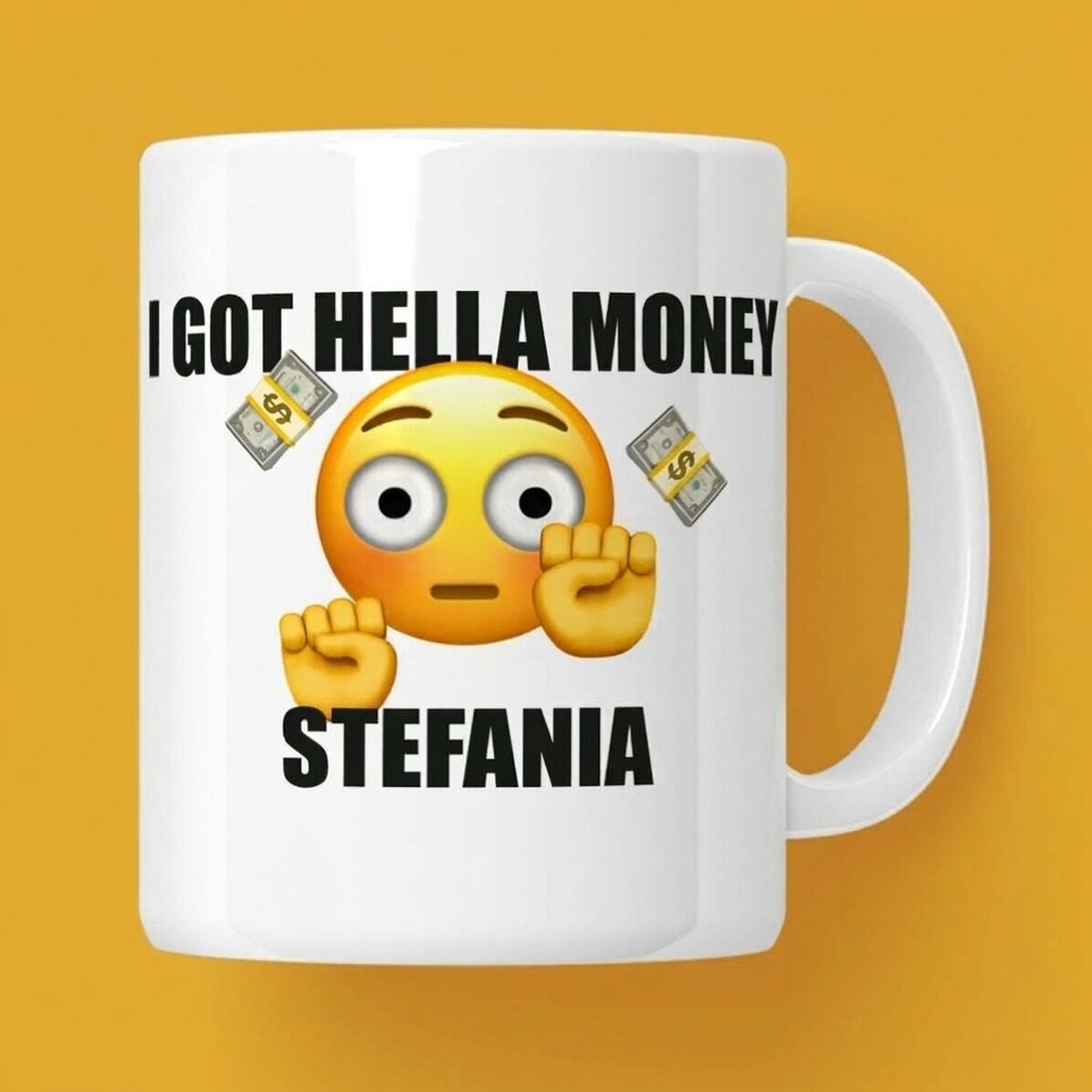 Spersonalizowany kubek z napisem – „I got hella money”