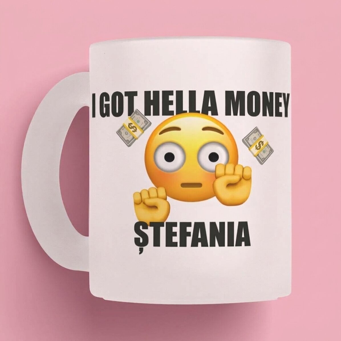 Spersonalizowany kubek z napisem – „I got hella money”