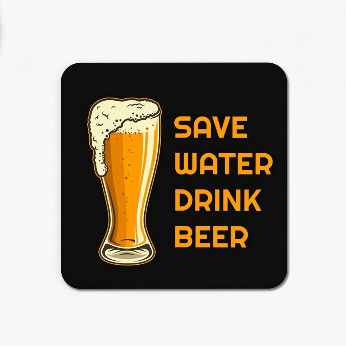 Podstawka pod szklankę z napisem – „Save water, drink beer”