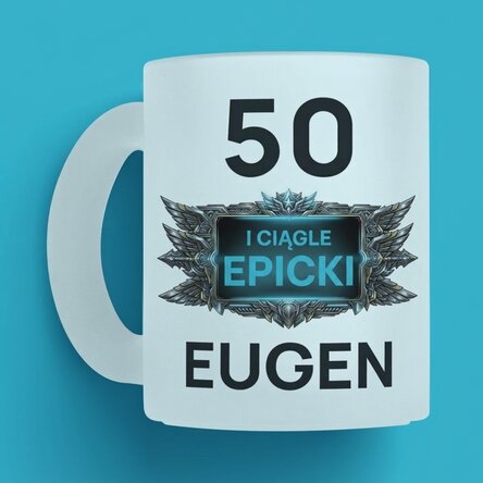 Spersonalizowany kubek z napisem na urodziny – Inca epic