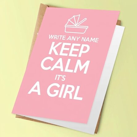 Personalised card - KEEP CALM IT'S A GIRL